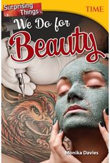 Surprising Things We Do for Beauty