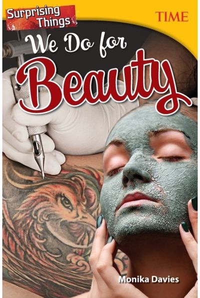 Surprising Things We Do for Beauty