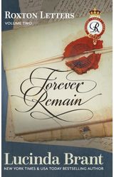 Forever Remain Roxton Letters Volume Two:: A Companion to the Roxton Family Saga Books 4-6