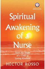 Spiritual Awakening of a Nurse From the Death of a Child to Loving Kindness