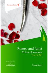 Romeo and Juliet: 25 Key Quotations for GCSE