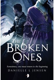 Broken Ones: Prequel to the Malediction Trilogy Prequel to the Malediction Trilogy
