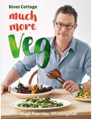 River Cottage Much More Veg: 175 vegan recipes for simple, fresh and flavourful meals for simple, fresh and flavourful meals