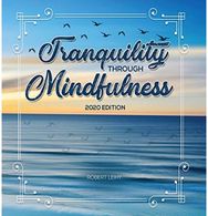 Tranquility Through Mindfulness 2020 Edition