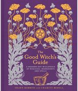 Good Witchs Guide A Modern-Day