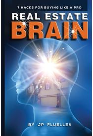 Real Estate Brain: 7 Hacks for Buying Like a Pro 7 Hacks for Buying Like a Pro
