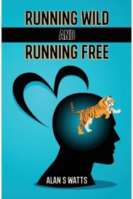 Running Wild and Running Free