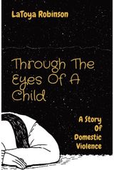 Through The Eyes Of A Child A Story Of Domestic