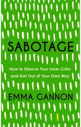 Sabotage How to Silence Your