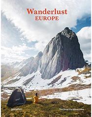 Wanderlust Europe: The Great European Hike The Great European Hike