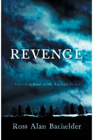 Revenge: Tales Best Read in the Twilight Hours Tales Best Read in the Twilight Hours