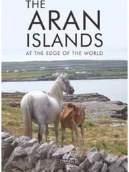 Aran Islands: At the Edge of the World At the Edge of the World