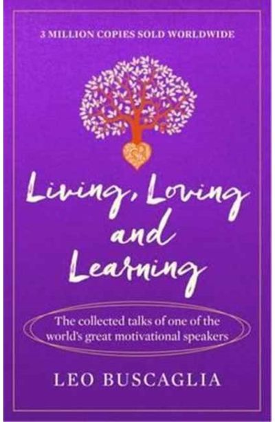 Living, Loving and The collected talks