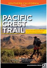 Pacific Crest Trail: Southern California From the Mexican