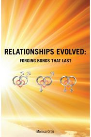 Relationships Evolved: Forging Bonds That Last Forging Bonds That Last