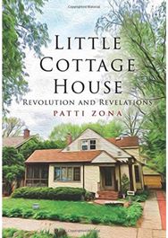 Little Cottage House: Revolution and Revelations Revolution and Revelations