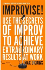 Improvise! Use the Secrets of