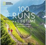 100 Runs of a Lifetime The World's Ultimate
