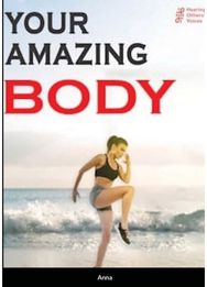 Your amazing body: Being a physiotherapist, being a dancer, being a runner - and loving it physiotherapist, being a dancer, being a runner - and loving it