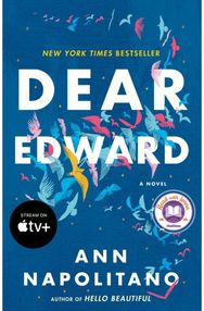 Dear Edward: A Read with Jenna Pick: A Novel A Novel