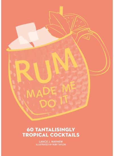 Rum Made Me Do It 60 Tantalisingly