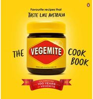 Vegemite Cookbook: Favourite recipes that taste like Australia Favourite recipes that taste like Australia