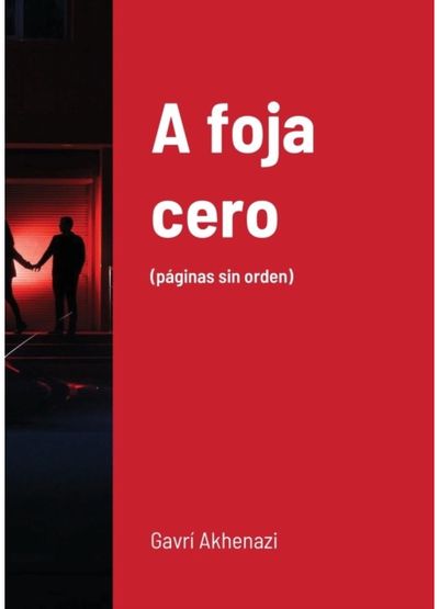 A foja cero (paginas sin orden)