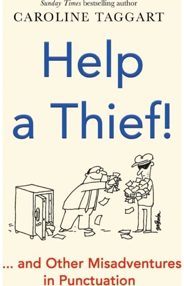 Help a Thief! And Other