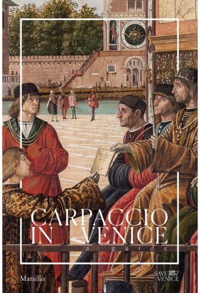 Carpaccio in Venice: A Guide