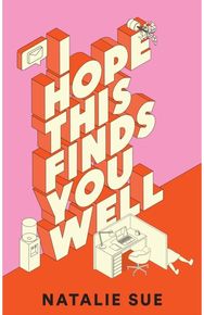 I Hope This Finds You Well