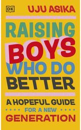 Raising Boys Who Do A Hopeful Guide for