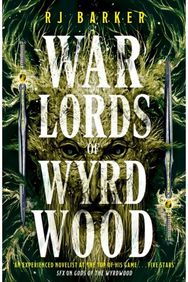 Warlords of Wyrdwood: The Forsaken Trilogy, Book 2 The Forsaken Trilogy, Book 2