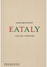Eataly: Contemporary Italian Cooking Contemporary Italian Cooking
