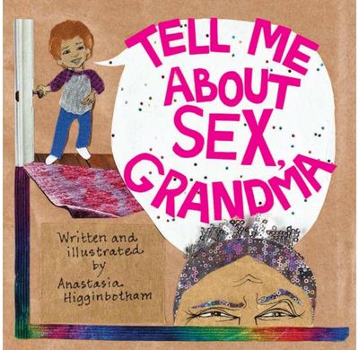Tell Me about Sex, Grandma