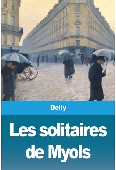 Les solitaires de Myols