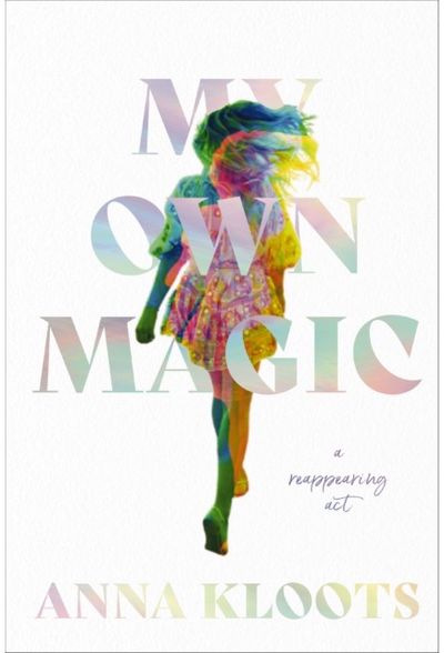 My Own Magic A Reappearing Act