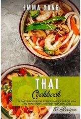 Thai Cookbook 70 Easy Recipes For