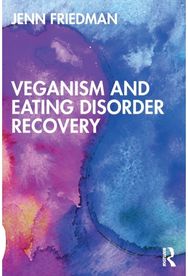 Veganism and Eating Disorder Recovery