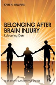 Belonging After Brain Injury: Relocating Dan Relocating Dan
