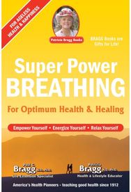 Super Power Breathing: For Optimum Health & Healing For Optimum Health & Healing