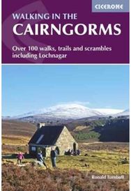 Walking in the Cairngorms: Over 100 walks, trails and scrambles including Lochnagar trails and scrambles including Lochnagar