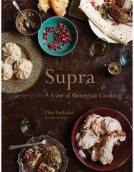 Supra: A Feast of Georgian Cooking A Feast of Georgian Cooking