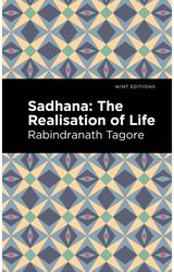 Sadhana The Realisation of