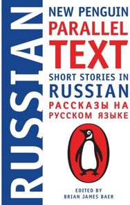 Short Stories in Russian: New Penguin Parallel Text