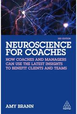 Neuroscience for Coaches How coaches and
