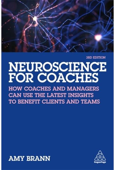 Neuroscience for Coaches How coaches and