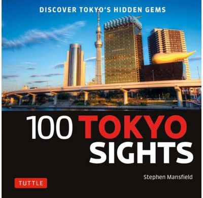 100 Tokyo Sights Discover Tokyo's