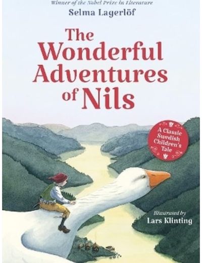 Wonderful Adventures of Nils A Classic Swedish