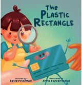 Plastic Rectangle A Children's Book