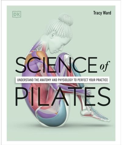 Science of Pilates Understand the
